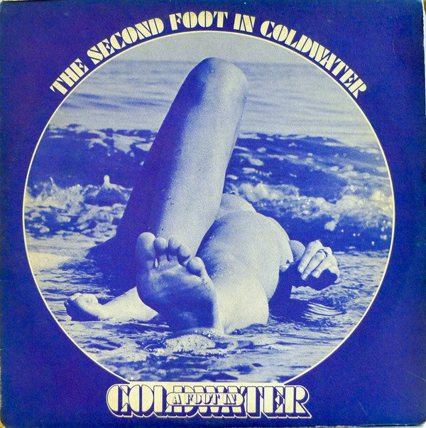 A Foot In Coldwater : The Second Foot In Coldwater (LP, Album)