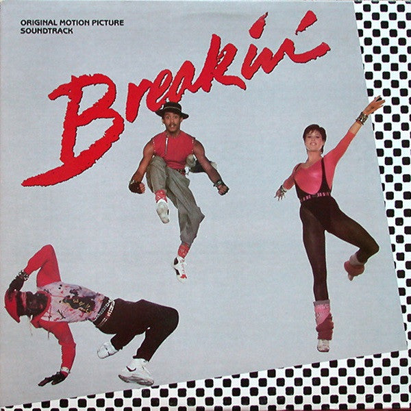 Various : Breakin' / Original Motion Picture Soundtrack (LP, Album, Comp)