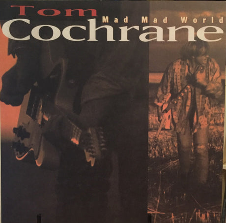 Tom Cochrane : Mad Mad World (2xLP, RE)