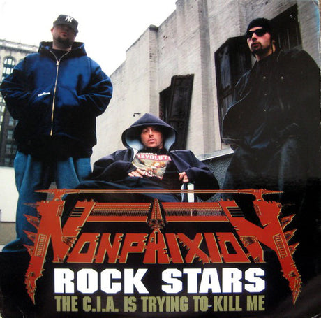 Non Phixion : Rock Stars / The C.I.A. Is Trying To Kill Me (12")