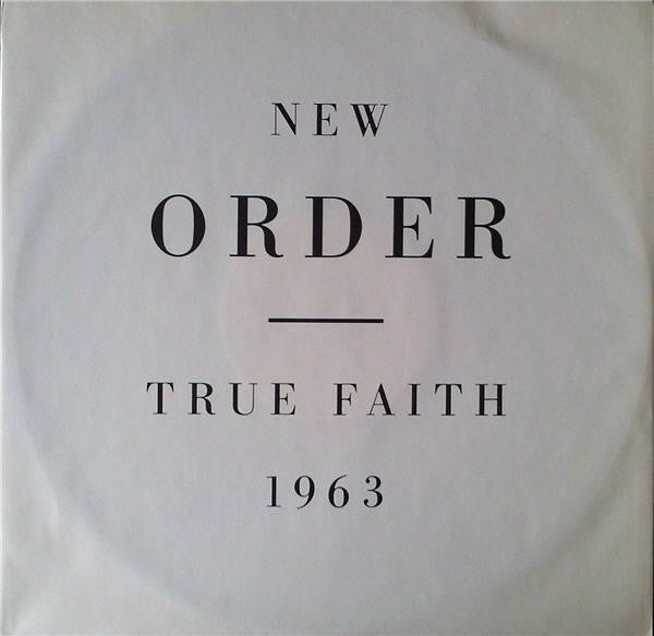 New Order : True Faith / 1963 (12")