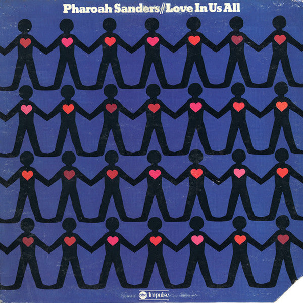 Pharoah Sanders : Love In Us All (LP, Album, Quad, Gat)