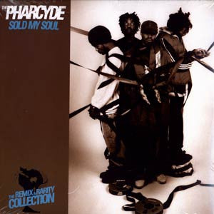 The Pharcyde : Sold My Soul (The Remix & Rarity Collection) (3x12", Comp)