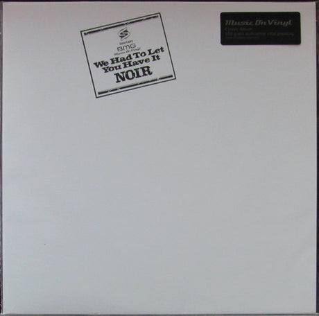 Noir (10) : We Had To Let You Have It (LP, Album, RE)