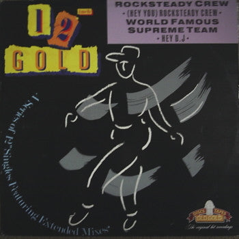 The Rock Steady Crew / World's Famous Supreme Team : (Hey You) Rock Steady Crew / Hey DJ (12")