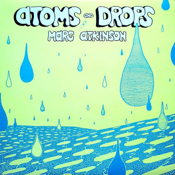 Marg Atkinson : Atoms and Drops (LP, Album)