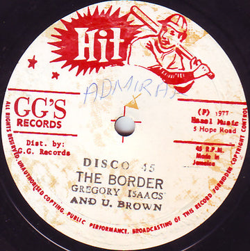 Gregory Isaacs And U. Brown* / GG's All Stars* : The Border (12")