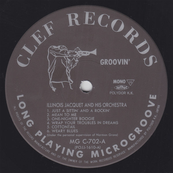 Illinois Jacquet And His Orchestra : Groovin' With Jacquet (LP, Album, Mono, RE)