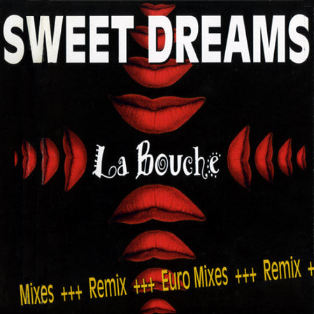 La Bouche : Sweet Dreams (Remix) (Euro Mixes) (12")