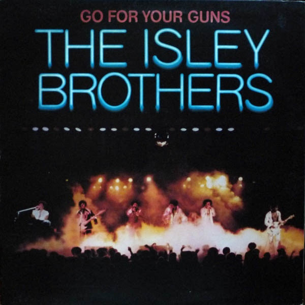 The Isley Brothers : Go For Your Guns (LP, Album)