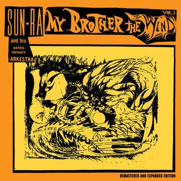 Sun-Ra And His Astro Infinity Arkestra* : My Brother The Wind Vol. 1 (2xLP, Album, RE, RM, Gat)