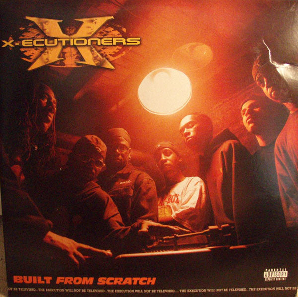 The X-Ecutioners : Built From Scratch (2xLP, Album)