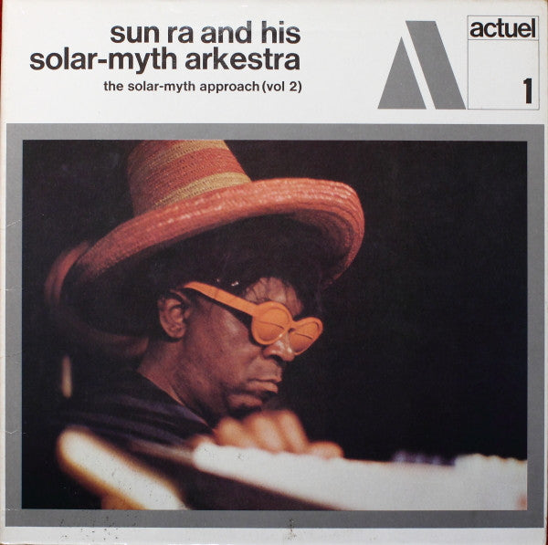 The Sun Ra Arkestra : The Solar-Myth Approach Vol. 2 (LP, Album, RE, Gat)