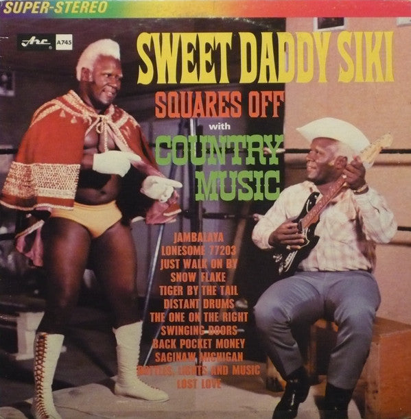 Sweet Daddy Siki : Squares Off With Country Music (LP)
