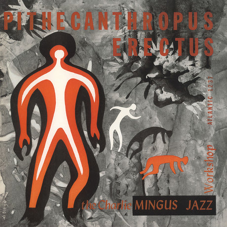 Charles Mingus Jazz Workshop : Pithecanthropus Erectus (LP, Album, Mono, RE, RM, 180)
