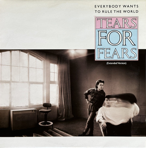 Tears For Fears : Everybody Wants To Rule The World (Extended Version) (12", Single)