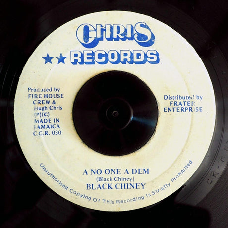 Black Chiney (2) : A No One A Dem (7", Single)