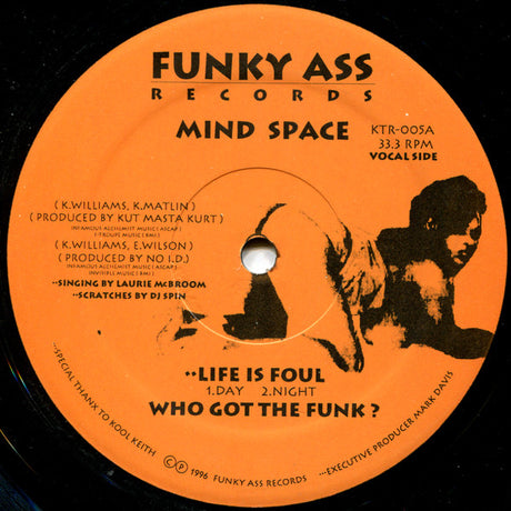 Mind Space : Life Is Foul / Who Got The Funk? (12")