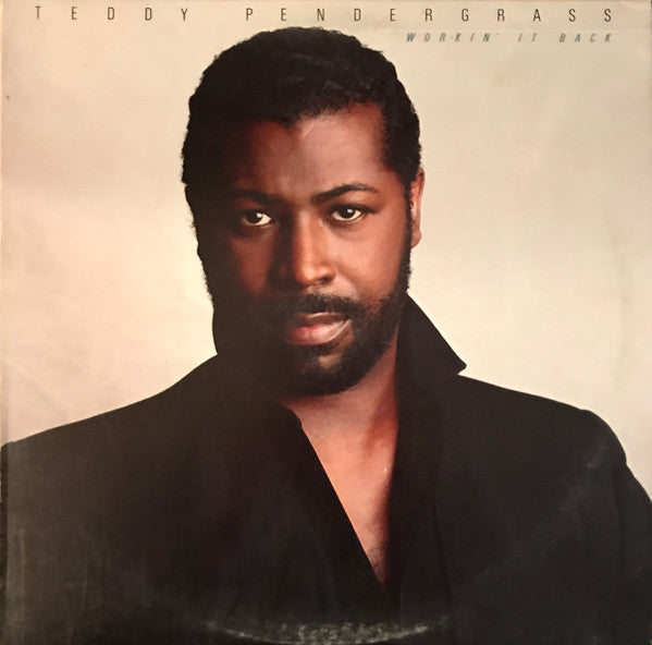 Teddy Pendergrass : Workin' It Back (LP, Album, AR)