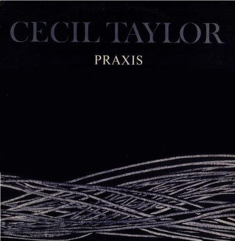 Cecil Taylor : Praxis (2xLP, Album)