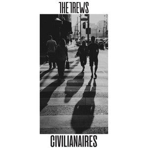 The Trews : Civilianaires (LP, Album)