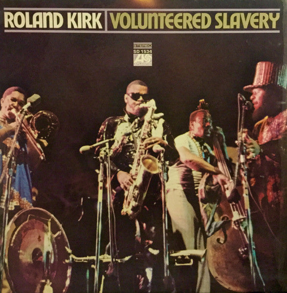 Roland Kirk : Volunteered Slavery (LP, Album, RP, Pre)