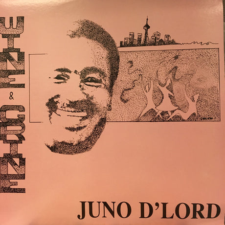 Juno D'Lord : Wine & Grine (12", EP)