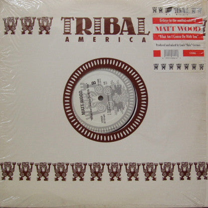 Matt Wood : What Am I Gonna Do With You (12")