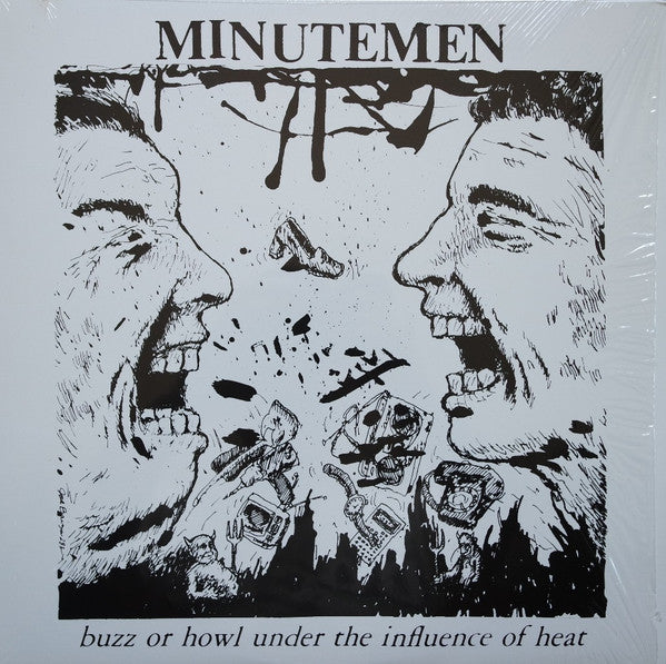 Minutemen : Buzz Or Howl Under The Influence Of Heat (12", EP, RE, RP)