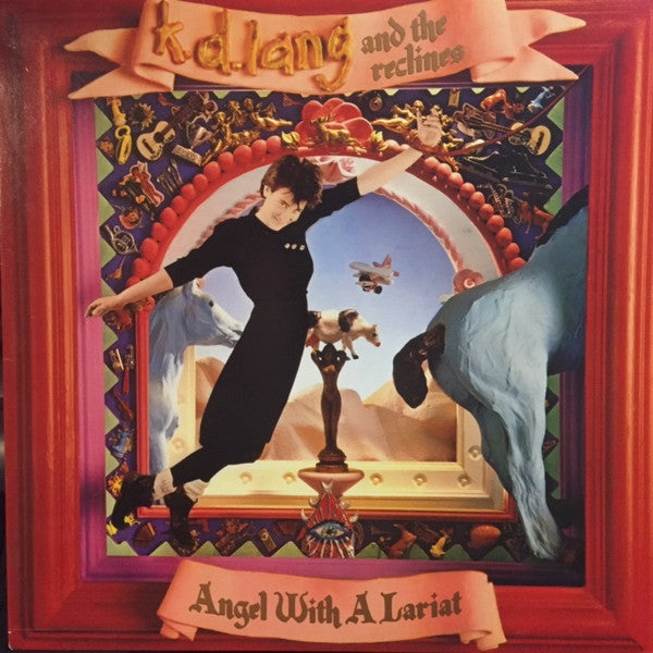 k.d. lang and the reclines : Angel With A Lariat (LP, Album)