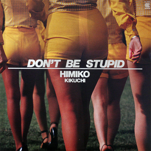 Himiko Kikuchi : Don't Be Stupid (LP, Album)