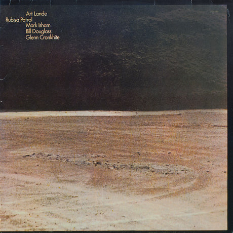 Art Lande, Rubisa Patrol, Mark Isham, Bill Douglass, Glenn Cronkhite : Rubisa Patrol (LP, Album)