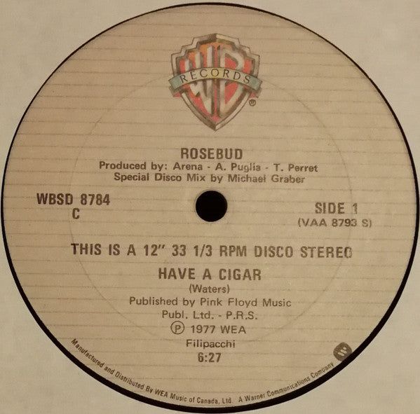 Rosebud : Have A Cigar (12")