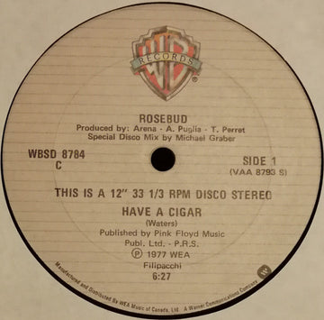 Rosebud : Have A Cigar (12")
