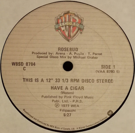 Rosebud : Have A Cigar (12")