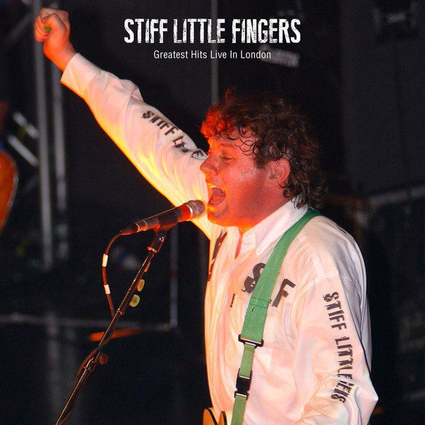 Stiff Little Fingers : Greatest Hits Live In London (LP, Album)