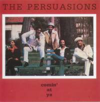 The Persuasions : Comin' At Ya (LP, Album)