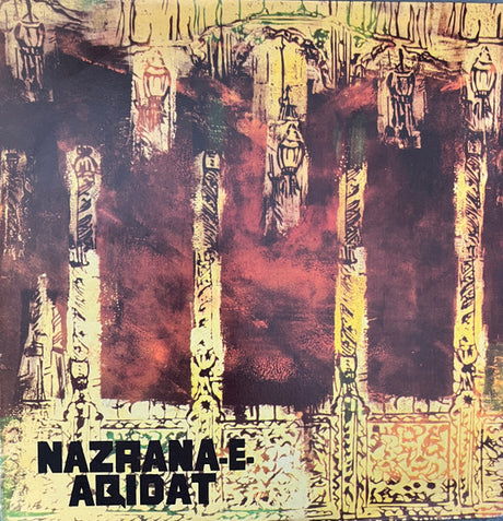 The Sabri Brothers : Nazrana-e-Aqidat Vol III (Qawwalis) (LP, Album, Mono)
