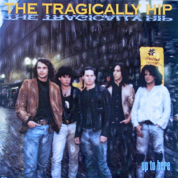 The Tragically Hip : Up To Here (LP, Album)