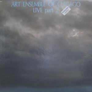 The Art Ensemble Of Chicago : Live Part 2 (LP, Album, Mono)