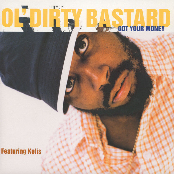 Ol' Dirty Bastard Featuring Kelis : Got Your Money (12")