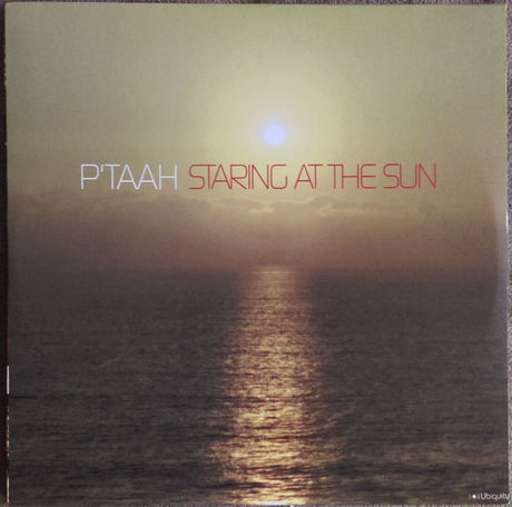 P'Taah : Staring At The Sun (2xLP)