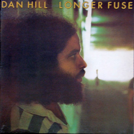 Dan Hill : Longer Fuse (LP, Album, Gat)
