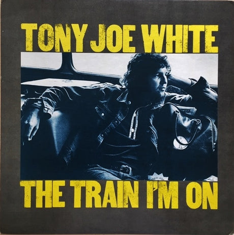 Tony Joe White : The Train I'm On (LP, Album, San)