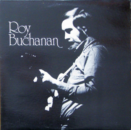 Roy Buchanan : Roy Buchanan (LP, Album, RE)