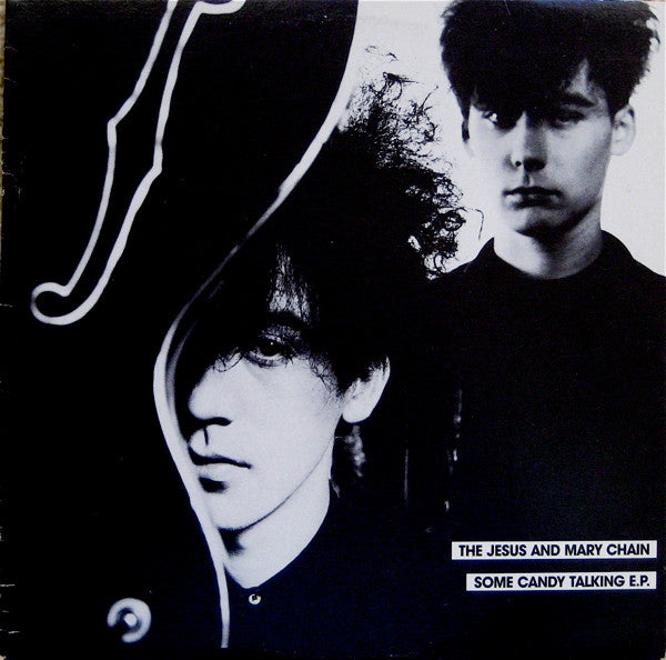 The Jesus And Mary Chain : Some Candy Talking E.P. (12", EP)