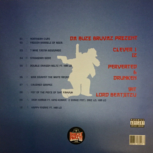 Da Buze Bruvaz Prezent Clever One : Iz Perverted & Drunken Wit Lord Beatjitzu (LP, Album, Ltd, Dru)
