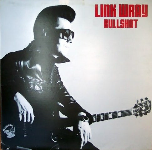 Link Wray : Bullshot (LP, Album)