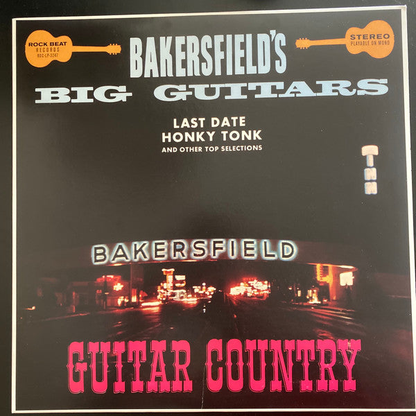 Bakersfield's Big Guitars : Guitar Country Featuring Bakersfield's Big Guitars (LP, Album, RE)