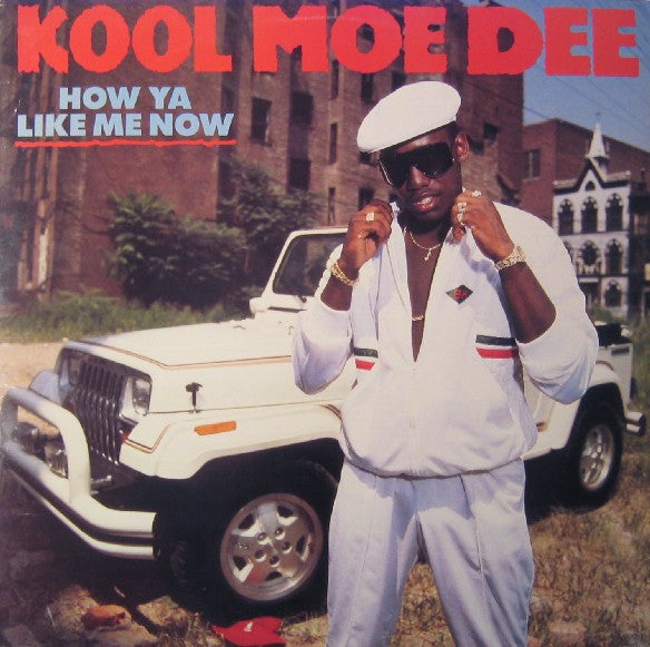 Kool Moe Dee : How Ya Like Me Now (LP, Album)